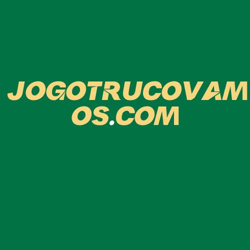 Logo da JOGOTRUCOVAMOS